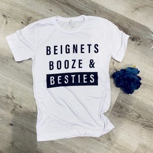 Beignets, Booze, & Besties Bachelorette Party Tee